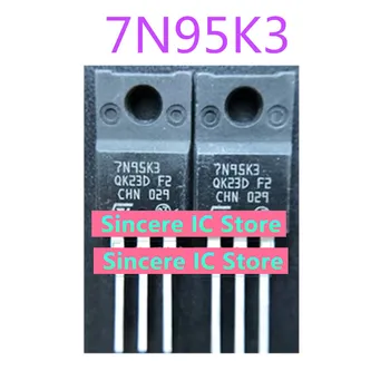 7N95K3 STF7N95K3 STP7N95K3 Совершенно новый оригинальный полевой транзистор 7A 950V точечный снимок